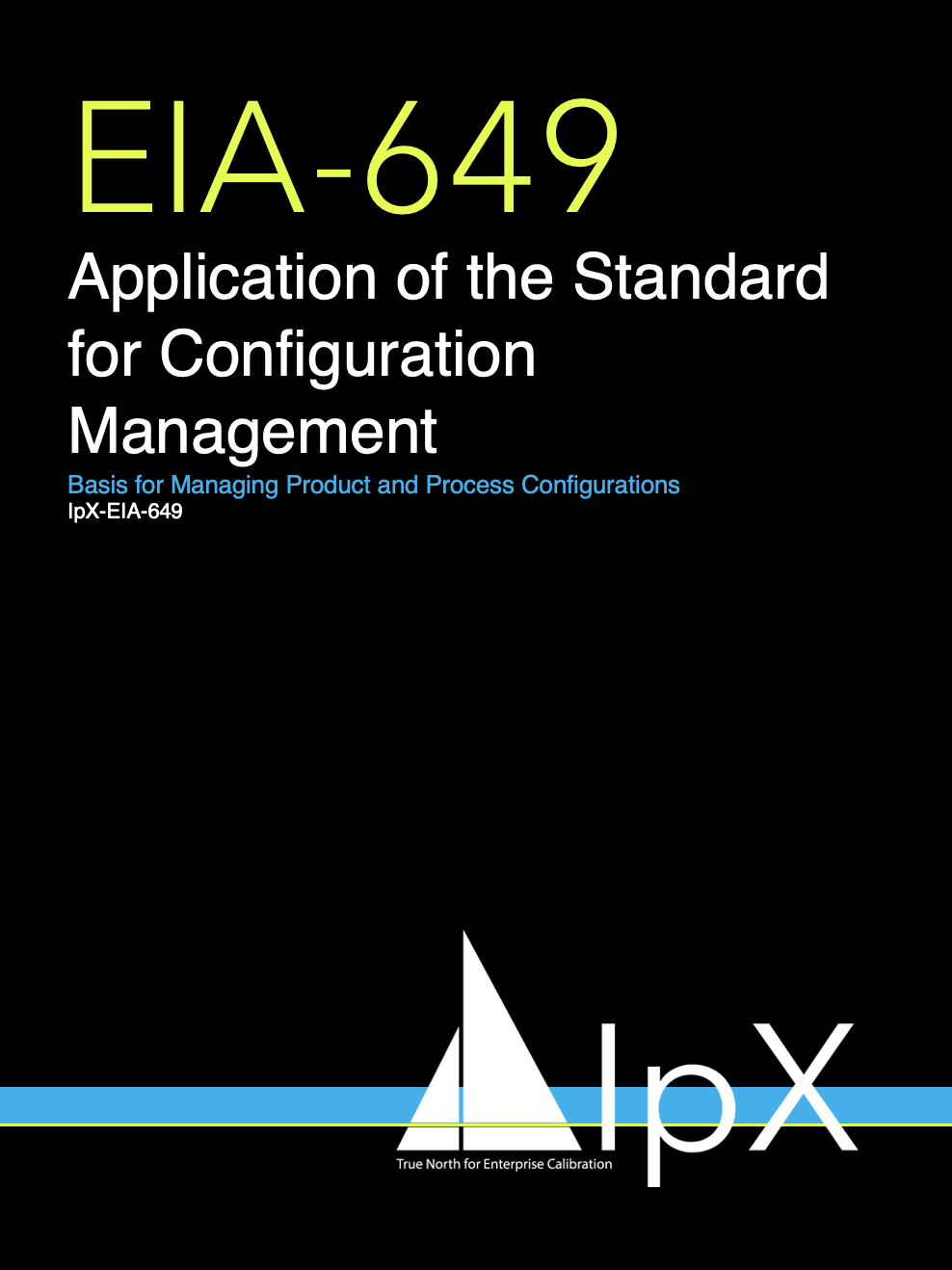EIA649 Application of the Standard for Configuration Management