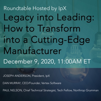 Webinar | Legacy into Leading: How to Transform into a Cutting Edge Manufacturer